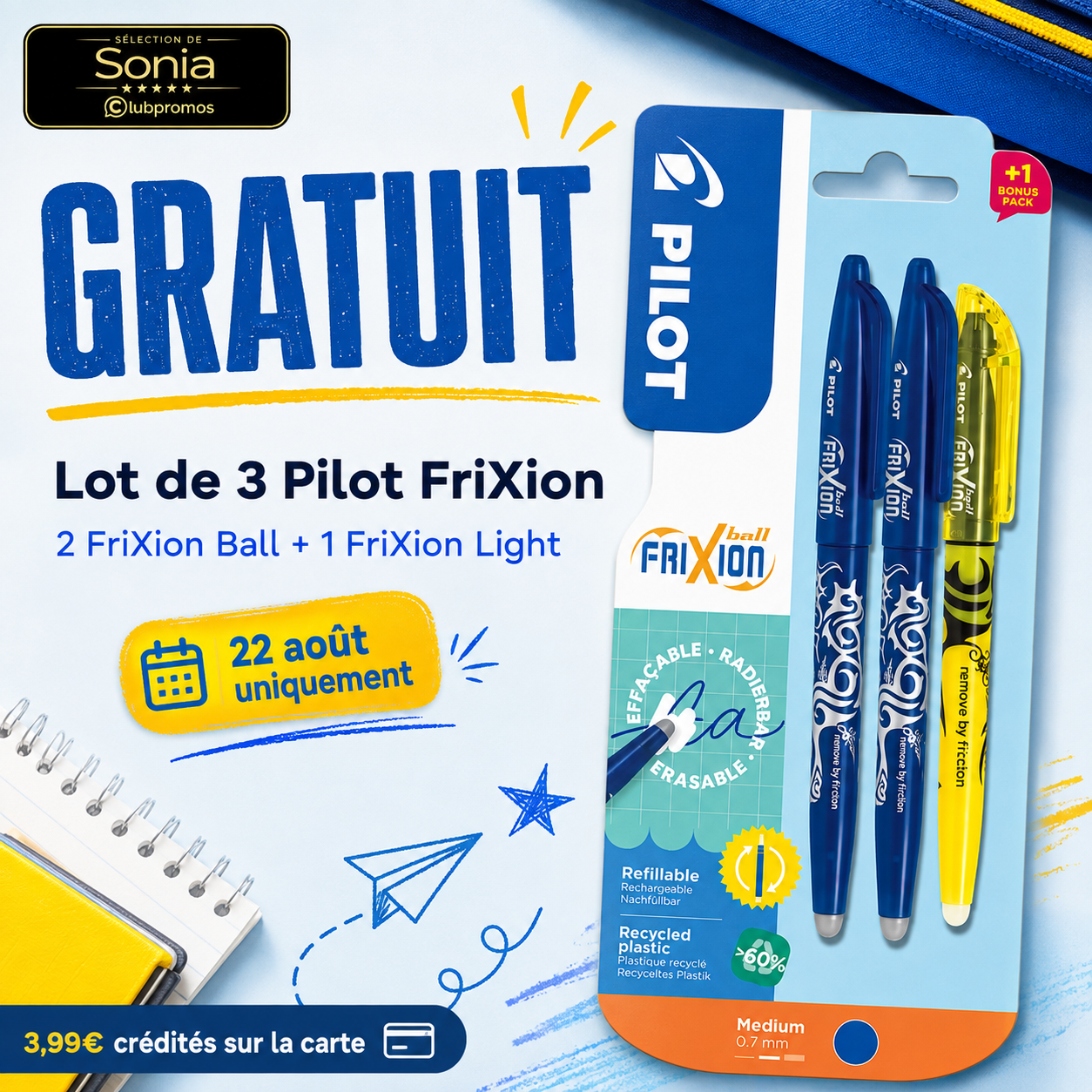 Lot de 2 stylos Pilot FriXion Ball bleus et 1 FriXion Light jaune gratuit après 3,99 € crédités sur la carte Auchan le 22 août 2026