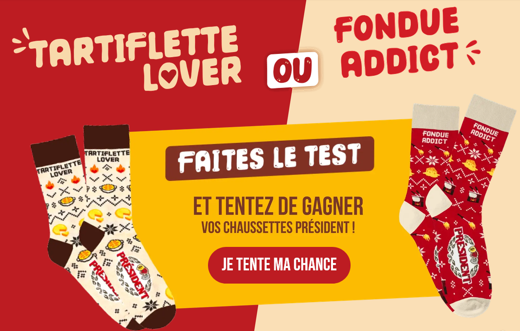 Concours Président Réchauffez vos soirées : 500 paires Fondue Addict et 500 paires Tartiflette Lover à gagner sans achat jusqu'au 31 mars 2027.