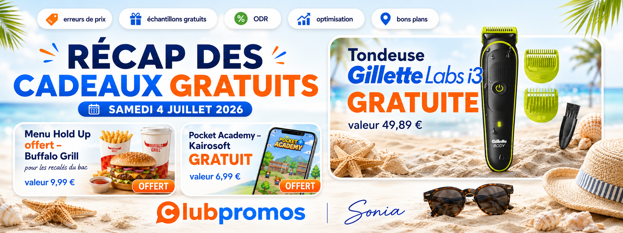 Récap des cadeaux gratuits et bons plans du 4 juillet 2026 incluant la tondeuse Gillette Labs i3 gratuite, un menu Buffalo Grill offert et le jeu Pocket Academy gratuit avec erreurs de prix et ODR