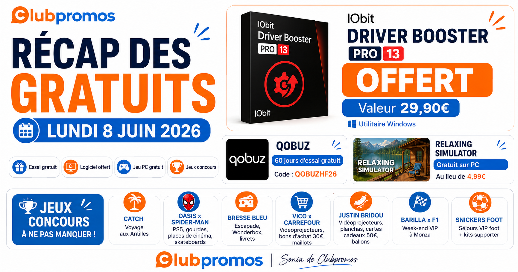 Bannière ClubPromos annonçant le récap des gratuits du lundi 8 juin 2026 avec les trois offres phares : IObit Driver Booster Pro 13 offert, Qobuz gratuit pendant 60 jours et Relaxing Simulator gratuit sur PC, accompagnés de plusieurs jeux concours et bons plans du jour.