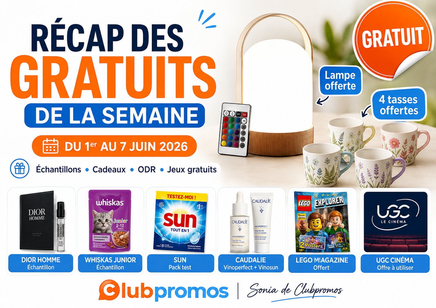 Visuel ClubPromos annonçant le récap des gratuits de la semaine du 1er au 7 juin 2026 avec échantillons gratuits, cadeaux offerts, tests produits, ODR, jeux gratuits, applications offertes, lampe offerte, tasses offertes, SUN, Caudalie, Whiskas, Dior, LEGO et UGC.