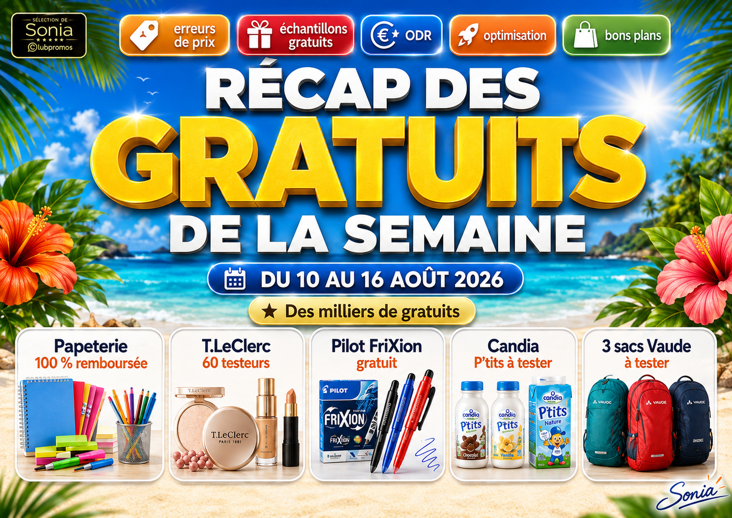 Meilleurs bons plans gratuits de la semaine du 10 au 16 août 2026 avec tests, produits 100 % remboursés, presque gratuits, cadeaux et applications offertes.