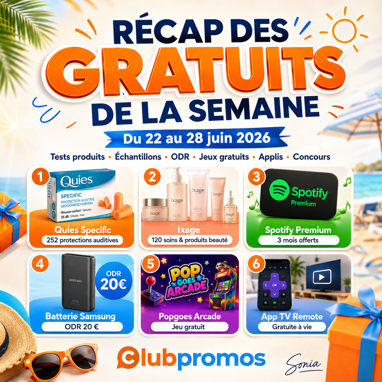 Visuel ClubPromos du récap des gratuits de la semaine du 22 au 28 juin 2026 avec tests produits Quies et Ixage, Spotify Premium offert, batterie Samsung en ODR, Popgoes Arcade gratuit, App TV Remote gratuite, échantillons, jeux gratuits, applis offertes et concours.