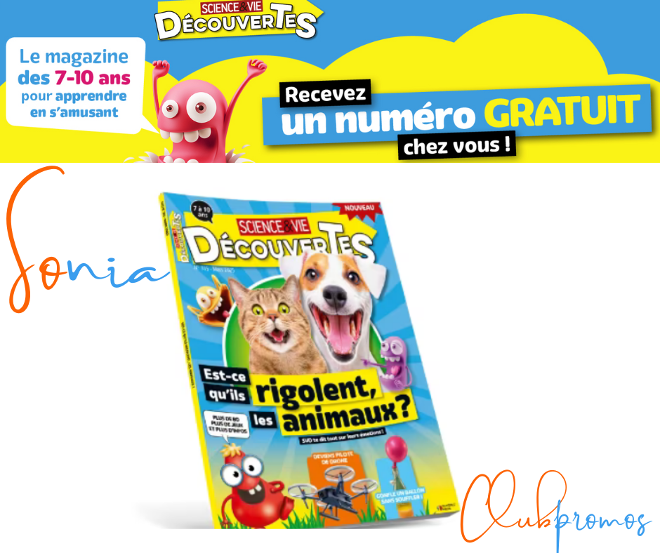Numéro gratuit de Science & Vie Découvertes pour les enfants de 7 à 10 ans - Signe Sonia de Clubpromos. Apprenez en vous amusant avec des animaux rigolos et des découvertes passionnantes.