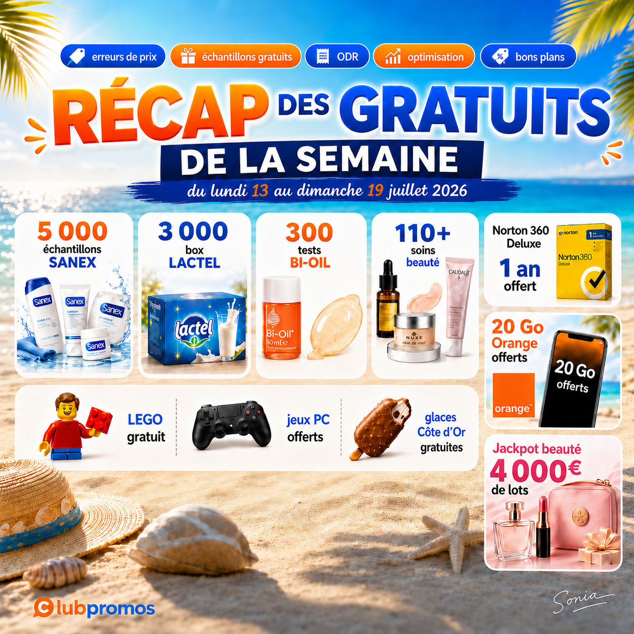 Visuel carré ClubPromos des gratuits de la semaine du 13 au 19 juillet 2026 avec 5 000 échantillons Sanex, 3 000 box Lactel, 300 tests Bi-Oil, plus de 110 soins beauté, Norton 360 Deluxe offert un an, 20 Go Orange gratuits, LEGO offert, jeux PC, glaces Côte d’Or et jackpot de 4 000 euros de lots.