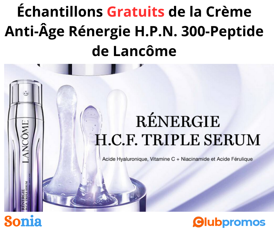 Échantillons Gratuits de la Crème Anti-Âge Rénergie H.P.N. 300-Peptide de Lancôme.png