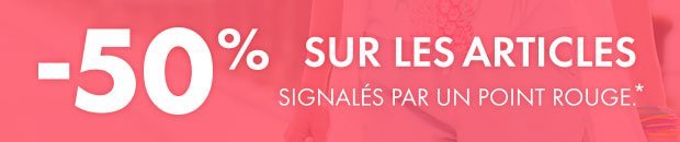 50-pourcents-sur-articles-signales.jpg 50-pourcents-sur-articles-signales.jpg