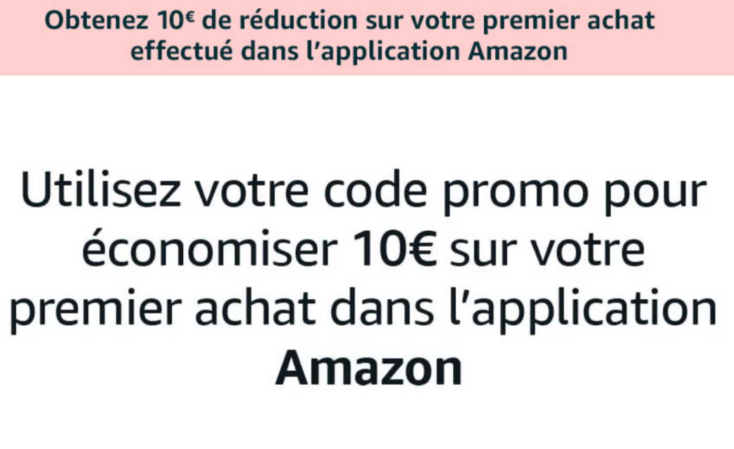 Amazon-fr-10€-sur-votre-1er-achat-avec-l-appli.png