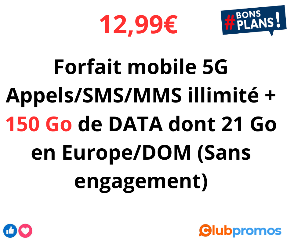 Forfait mobile 5G NRJ Mobile AppelsSMSMMS illimité + 150 Go de DATA dont 21 Go en EuropeDOM (S...png