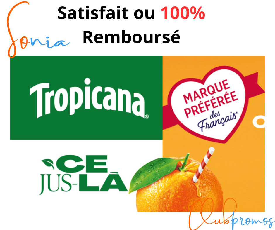  Visuel promotionnel de l'offre Tropicana « Satisfait ou 100% remboursé », valable du 17 mars au 12 mai 2025. Profitez d'un remboursement intégral sur l'achat de jus de fruits pressés Tropicana en magasin ou en ligne. Achetez votre produit, envoyez votre preuve d'achat entourée (date, libellé et prix) via le formulaire en ligne, et recevez votre remboursement sous 4 à 6 semaines. Offre limitée en nombre d'inscriptions disponibles.