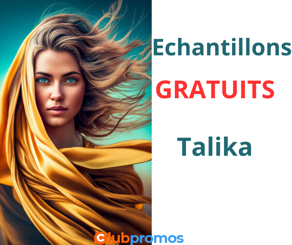 Innovation beauté Talika - échantillons gratuits pour un soin exceptionnel.