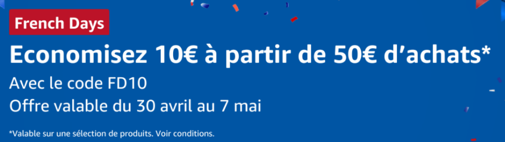 Capture d'écran montrant le code promotionnel FD10 pour les French Days sur Amazon, offrant 10€ de réduction sur les achats de 50€