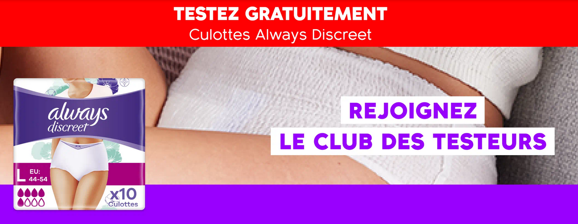 Test Gratuit des Culottes Always Discreet : 297 Packs à Découvrir